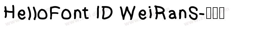 HelloFont ID WeiRanS字体转换 HelloFont ID WeiRanS字体转换